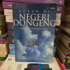 Kisahnya menyayat hati bagi siapa saja yang membaca dan. Buku Original Bukan Di Negeri Dongeng Kisah Nyata Para Pejuang Keadilan Shopee Indonesia