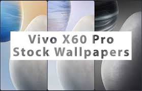 Released 2021, january 30 191g, 9.1mm thickness android 11, funtouch 11.1, originos 1.0 128gb/256gb storage, no card slot. Vivo X60 Pro Stock Wallpapers Hd
