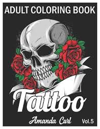 Choose your favorite hot manga girls scenes and get them colored inside newest manga coloring books for grown ups. Tattoo Adult Coloring Book An Adult Coloring Book With Awesome Sexy And Relaxing Tattoo Designs For Men And Women Coloring Pages Volume 5 Paperback Volumes Bookcafe