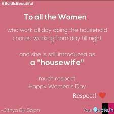 24 quotes have been tagged as housewife: Housewife And Time Quotes Housewife Quotes Page 4 A Z Quotes Dogtrainingobedienceschool Com