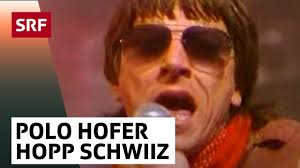 Höre hopp schwiiz euro 08 von ql auf deezer. Polo Hofer Hopp Schwiiz Hear We Go Sr Musik Youtube