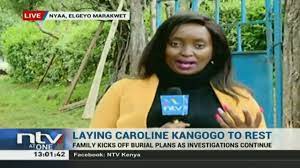 The body was fitted with a wedding dress as per kangogo's. Family Plans Caroline Kangogo S Burial As Investigations Continue Youtube
