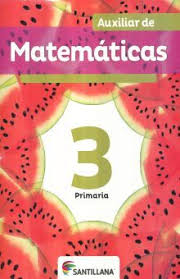 Libro para el alumno grado 5° libro de primaria. Auxiliar De Matematicas 3 Primaria Moran Hernandez Erika Libro En Papel 9786070119354 Libreria El Sotano