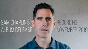 Sam Chaplin's Album Recording