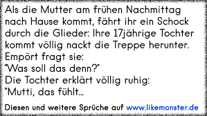 3 wirst du mir einen brief schreiben? Als Die Mutter Am Fruhen Nachmittag Nach Hause Kommt Fahrt Ihr Ein Schock Durch Die Glieder Ihre 17jahrige Tochter Tolle Spruche Und Zitate Auf Www Likemonster De