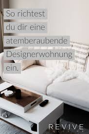 Verwandle Deine Wohnung Wohnung Wohnung Einrichten Stilvoll Wohnen