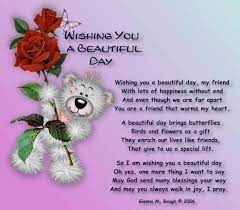 Wishing You A Beautiful Day Good Day Quotes Beautiful Friend Quotes Beautiful Day