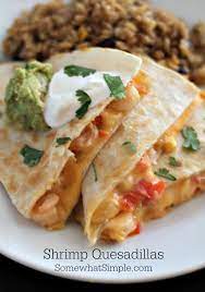 Best Shrimp Quesadilla Recipe Recipe Recipes Mexican Food Recipes Seafood Recipes