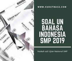 Download Soal Un Bahasa Indonesia Smp 2018 2019 Sudut Baca