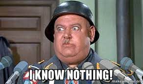 Sgt schultz i know nothing. I Know Nothing Schultz Gif