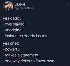 Yes daddy yes chef