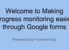 progress monitoring with google forms paths to technology