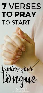 Those principles of truth that were the burden of his mother's teaching and the lesson of her life, no after influence could induce moses to renounce. education, 61. 7 Verses To Pray To Start Taming Your Tongue Free Indeed