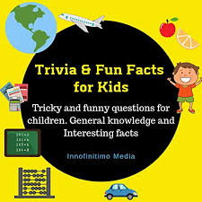 Buzzfeed staff, uk asked in a management consulting interview at ivy planning group. Amazon Com Trivia Fun Facts For Kids Tricky And Funny Questions For Children General Knowledge And Interesting Facts Audible Audio Edition Innofinitimo Media Katie Otten Jim D Johnston Aida Maria Boiesan Innofinitimo Media