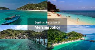 Kat mana nak cari tempat percutian menarik di malaysia? Destinasi Percutian Di Mersing Johor Findbulous Travel