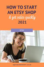 Check spelling or type a new query. How To Start An Etsy Shop Get Sales Quickly In 2021 Squeak Shout