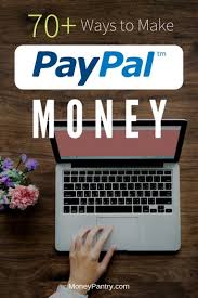 Maybe you would like to learn more about one of these? 72 Easy Ways To Make Money With Paypal Fast Free Legally Moneypantry