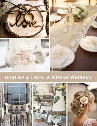 Lovely Lace And Burlap It S A Winter Wedding Creative And Fun Wedding Ideas Made Simple Winter Wedding Lace Wedding Decorations Wedding