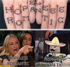 Find and save hopeless romantic memes | a hopeless romantic is a person who believes in all the little things about love, despite painful burns and heart shattering scenarios. Hopeless Romantic El Hopaness Romtic Finger Tattoo Starecat Com