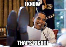 I Know That S Right Happy Obama Meme Make A Meme
