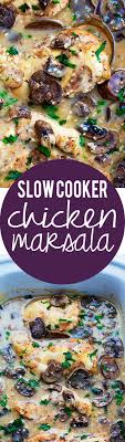 Slow Cooker Chicken Marsala Creme De La Crumb Slow Cooker Chicken Marsala Recipes Pot Recipes