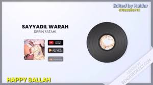 See what abdul fatahi yahaya (abdulfatahi) has discovered on pinterest, the world's biggest collection of ideas. Download Sayyadil Warah From The Album Eid Mubarak By Sirrin Fatahi Daily Movies Hub