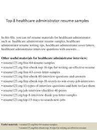 Top 8 Healthcare Administrator Resume Samples