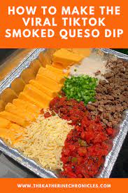 How To Make The Viral Tiktok Smoked Queso Dip The Katherine Chronicles Recipe Smoked Food Recipes Queso Dip Pellet Grill Recipes Smokers