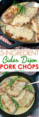 You Only Need One Pan 5 Ingredients And About 20 Minutes For This Easy Cider Dijon Pork Chop Recipe It S A Simple Weeknight Pork Recipes Recipes Pork Dishes