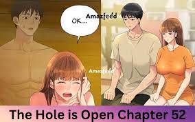 The Hole is Open Chapter 52 Spoiler, Release Date, Recap, Raw Scan & Latest  Updates » Amazfeed