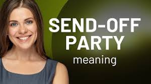 Understanding "Send-off Party": A Guide for English Learners