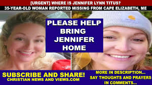 [URGENT] Where is Jennifer Lynn Titus? 35-YEAR-OLD WOMAN REPORTED MISSING  FROM CAPE ELIZABETH, ME