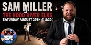 End of summer comedy with Sam Miller!