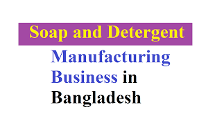 How To Start A Soap And Detergent Manufacturing Business In