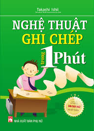 Ebook Nghệ Thuật Ghi Chep Trong 1 Phut Luyện Tri Nhớ Sach Hay Sach