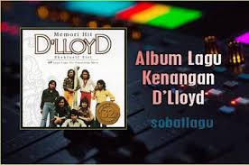 Lagu Kenangan D Lloyd Mp3 Terlengkap Full Album Rar Zip Kenangan Lagu Youtube