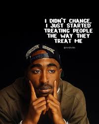 DIDN'T CHANGE, JUST STARTED TREATING PEOPLE THE WAY THEY TREAT ME NIBRTIRE  AOATTEA ទីមា DS @HOPEGANG @HOP