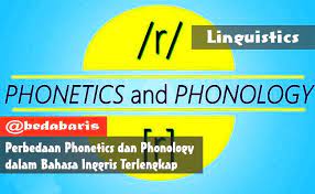 Perbedaan Phonetics Dan Phonology Dalam Bahasa Inggris Terlengkap Inggris Bahasa Inggris Belajar Bahasa Inggris