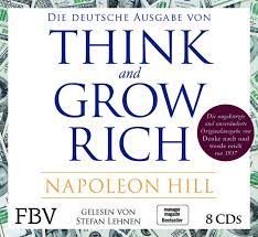 Think and grow rich, napoleon hill's classic treatise on how to achieve success presented as a free online ebook. Think And Grow Rich Deutsche Ausgabe Von Napoleon Hill Horbuch Thalia