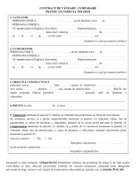 Acordul de vointa al partilor o data exprimat stabileste toate drepturile si obligatiile partilor contractante, conferind raportului juridic incheiat putere. Contract De Vanzare Cumparare Pentru Un Vehicul Folosit