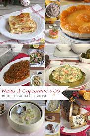 Menu Di Capodanno 2019 Ricette Facili Sfiziose In Anticipo Il Chicco Di Mais Ricette Ricette Facili Ricette Di Cucina