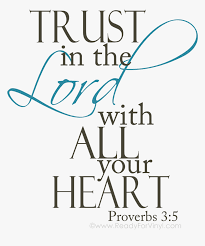 Keep calm and trust god. Clip Art Bible Verses Trust Poster Hd Png Download Transparent Png Image Pngitem