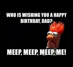 For those reasons, when it's dad's birthday, celebrate the big guy with happy birthday dad memes! 29 Funny Birthday Memes For Dad From Daughter Factory Memes