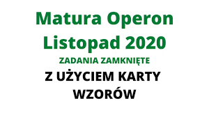 Matura próbna operon 2019/2020 język angielski. Zadania Zamkniete Matura Probna Operon Listopad 2020 Youtube