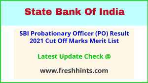 Candidates must stay tuned with collegedekho for further updates. Sbi Po Result 2021 Prelims Cut Off Merit List Score Card Freshhints Com