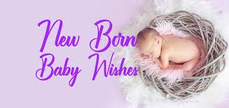 New baby wishes & quotes you can write in a card message to congratulate parents on the arrival of their congratulations! 100 New Born Baby Wishes And Messages Wishesmsg