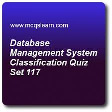 Database Management System Classification Quizzes Dbms Quiz 117 Questions And Answers Pra Database Management System Database Management Quiz With Answers