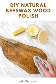 Diy Natural Beeswax Wood Polish Wood Polish Diy Beeswax Diy Wood Polish