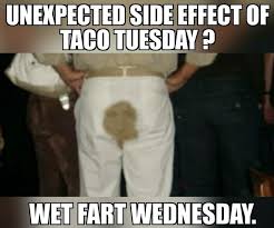 We did not find results for: Unexpected Side Effect Of Taco Tuesday Wet Fart Wednesday America S Best Pics And Videos