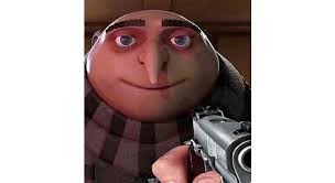 Maybe you would like to learn more about one of these? Name Every One Gru With A Gun Memes Stayhipp